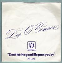 DONT LET THE GOOD LIFE PASS YOU BY / I TOLD YOU SO