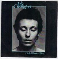 ONLY WOMEN BLEED / EASY TO SLIP