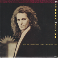 HOW AM I SUPPOSED TO LIVE WITHOUT YOU / FOREVER EYES