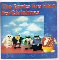 THE GONKS ARE HERE FOR CHRISTMAS / THE GONKS LANDING