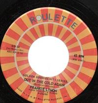 OUT IN THE COLD AGAIN / I WANT YOU TO BE MY GIRL