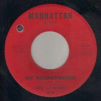 MY NEIGHBORHOOD / WHERE HAVE YOU BEEN