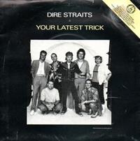 YOUR LATEST TRICK / IRISH BOY/THE ROAD (looks unplayed)